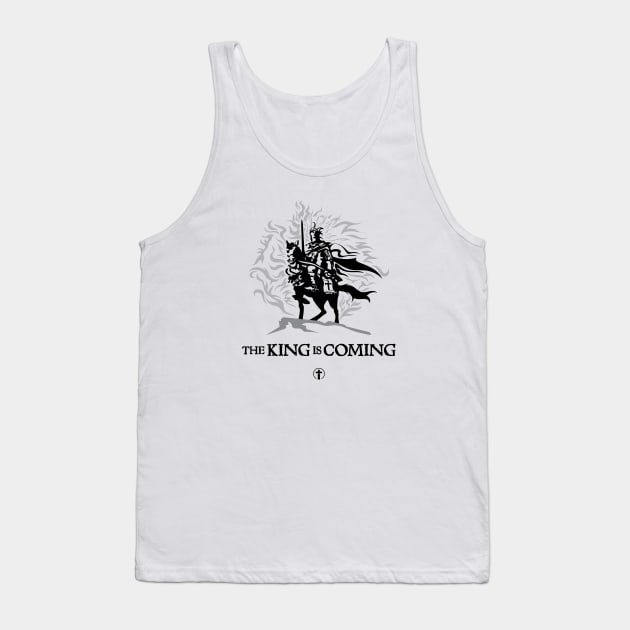 The King Is Coming Tank Top by The King is Coming